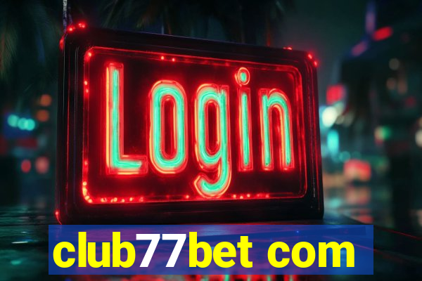 club77bet com